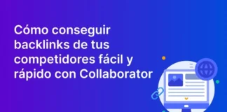 Cómo conseguir backlinks de tus competidores fácil y rápido
